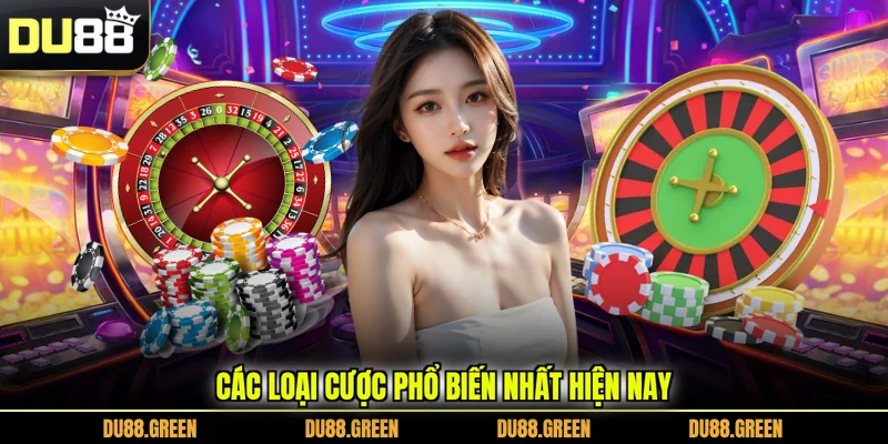 Các loại cược phổ biến nhất hiện nay